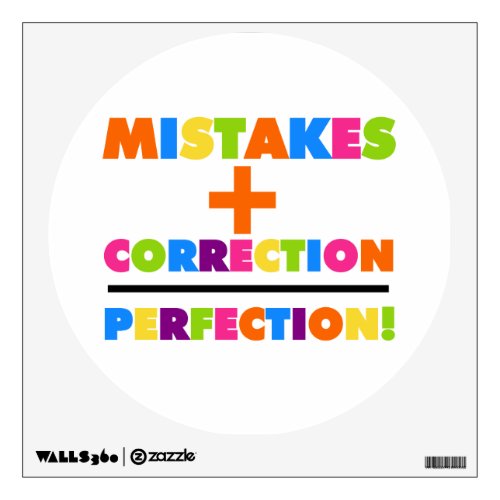Mistakes Plus Correction Equals Perfection Wall Sticker
