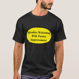 Mistakes Welcomed, add text Adult T-Shirt