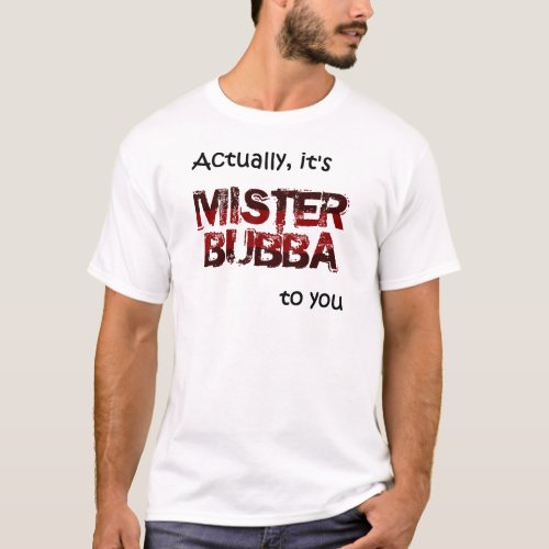 MISTER Bubba T_Shirt