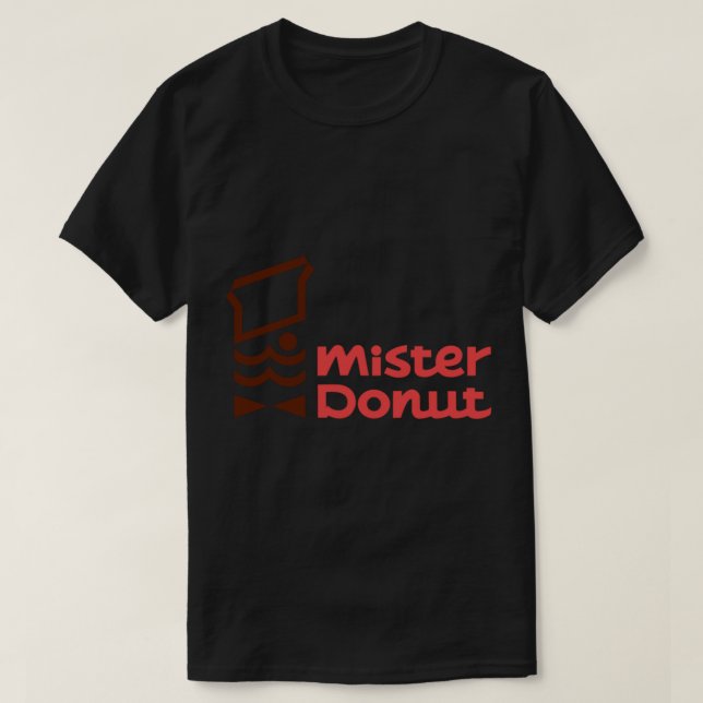 Mister Donut - Japanese donuts!   T-Shirt (Design Front)