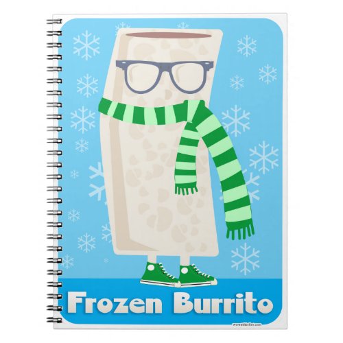 Mister Frozen Burrito Notebook