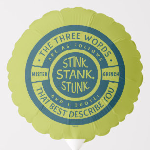 Mister Grinch   Stink Stank Stunk Quote Balloon