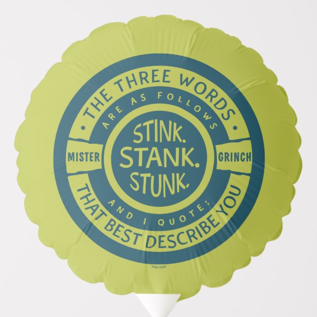 Mister Grinch | Stink Stank Stunk Quote Balloon (Front)