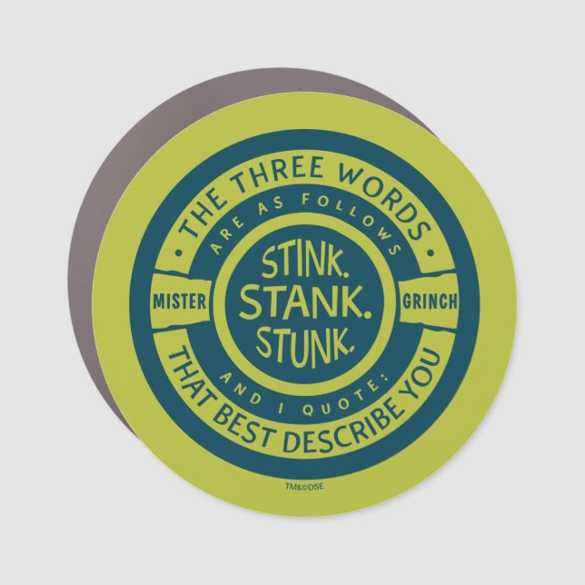 Mister Grinch | Stink Stank Stunk Quote Car Magnet (Front)