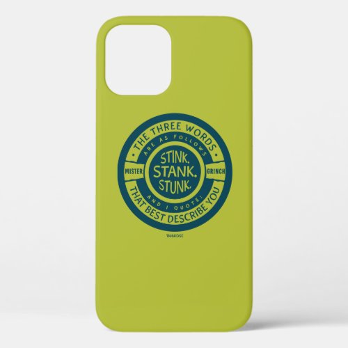 Mister Grinch  Stink Stank Stunk Quote iPhone 12 Pro Case