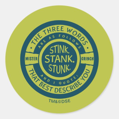 Mister Grinch  Stink Stank Stunk Quote Classic Round Sticker