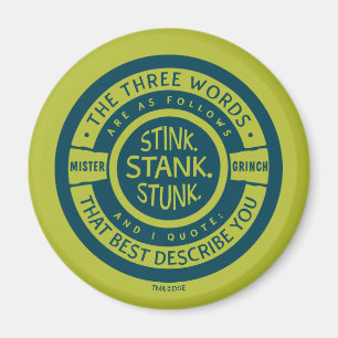 Mister Grinch Stink Stank Stunk Quote Magnet