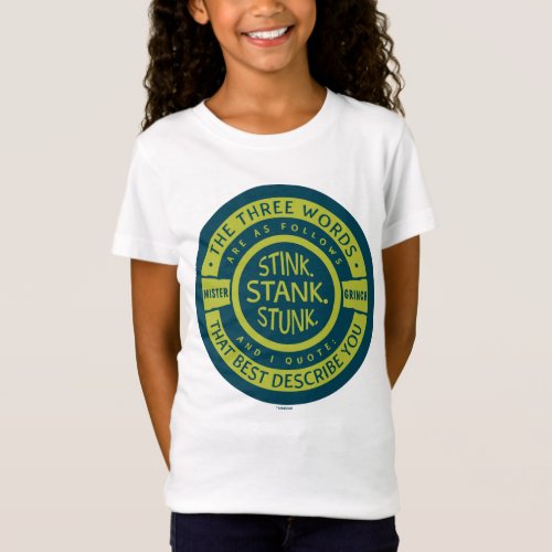 Mister Grinch  Stink Stank Stunk Quote T_Shirt