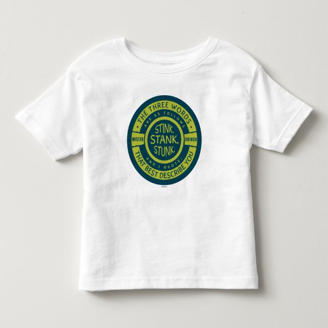 Mister Grinch | Stink Stank Stunk Quote Toddler T-shirt (Front)