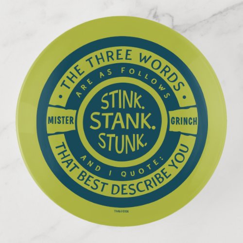Mister Grinch  Stink Stank Stunk Quote Trinket Tray