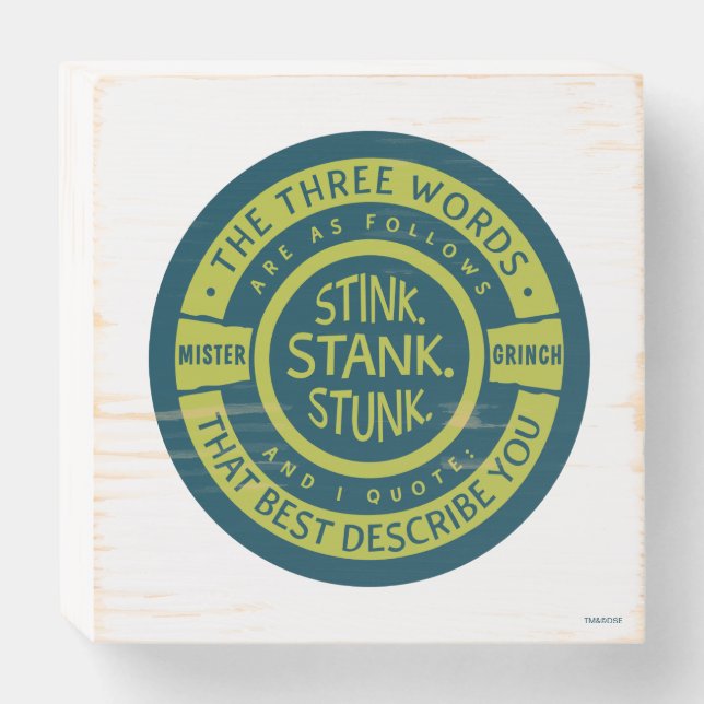Mister Grinch | Stink Stank Stunk Quote Wooden Box Sign (Front Horizontal)