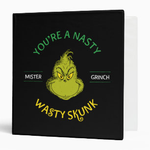 Mister Grinch   You're a Nasty Wasty Skunk 3 Ring Binder