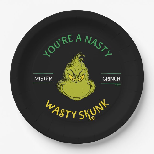 Mister Grinch | You're a Nasty Wasty Skunk Paper Plates (Front)