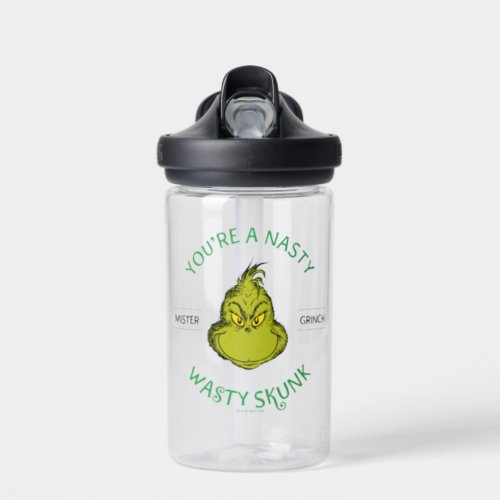 Mister Grinch  Youre a Nasty Wasty Skunk Water Bottle