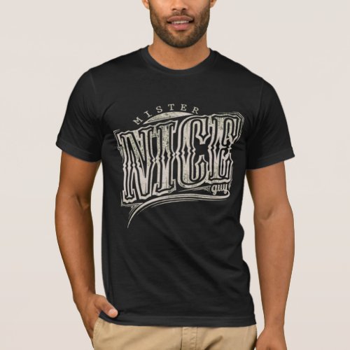 Mister Nice Guy T_Shirt
