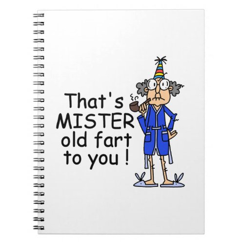 Mister Old Fart Birthday Humor Notebook