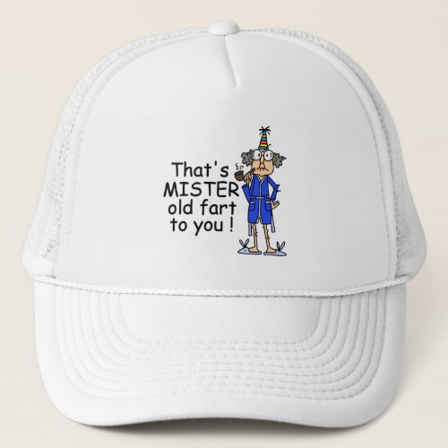 Mister Old Fart Birthday Humor Trucker Hat