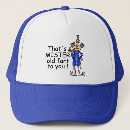 Mister Old Fart Birthday Humor Trucker Hat