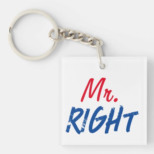 Mister Right Keychain