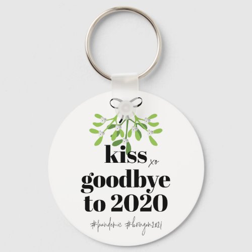 Mistletoe Kiss Goodbye to 2020 Do_Over Funny Humor Keychain