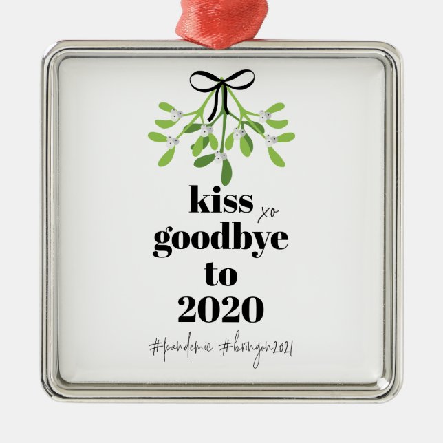 Mistletoe Kiss Goodbye to 2020 Do-Over Funny Humor Metal Ornament (Front)