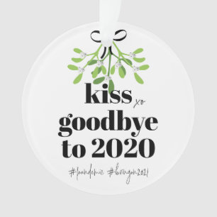 Mistletoe Kiss Goodbye to 2020 Do-Over Funny Humor Ornament