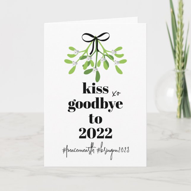 Mistletoe Kiss Goodbye to 2022 Do-Over Funny Humor Holiday Card (Front)