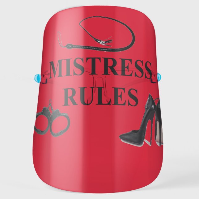 MISTRESS RULES FACE SHIELD (Front)