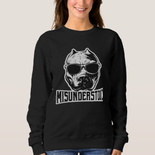 Misunderstood Pitbull with Sunglasses Pittie Sweatshirt