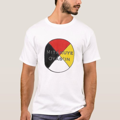 Mitakuye Oyasin Mens We Are All Related Lakota T_Shirt