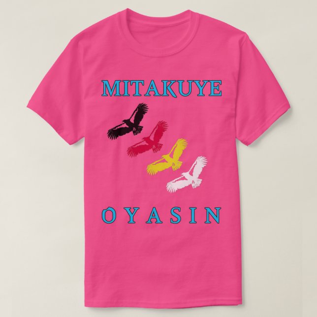 Mitakuye Oyasin  T-Shirt (Design Front)
