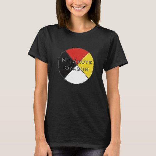 Mitakuye Oyasin Womens Dark Colors Lakota T_Shirt