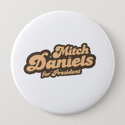 MITCH DANIELS FOR PRESIDENT Vintage Button