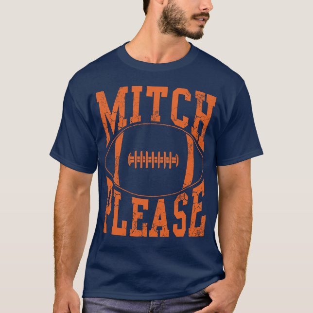 Mitch Please Football T-Shirt (Front)