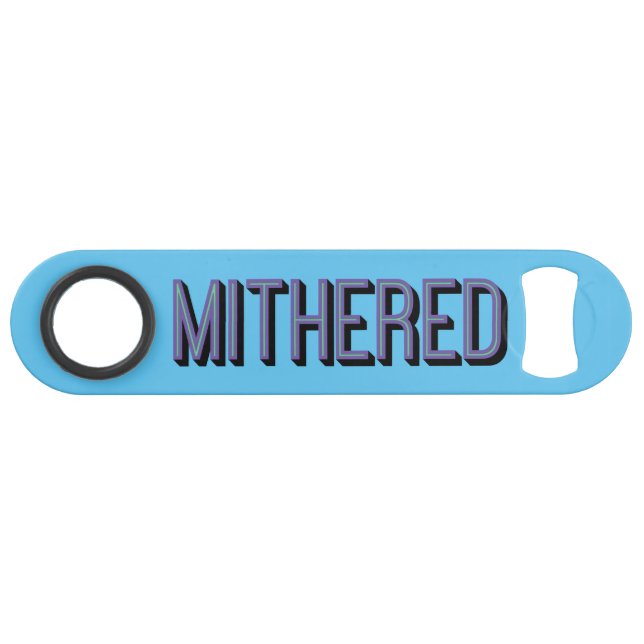 MITHERED, Manchester Slang Mancunian Dialect Bar Key (Front (Horizontal))