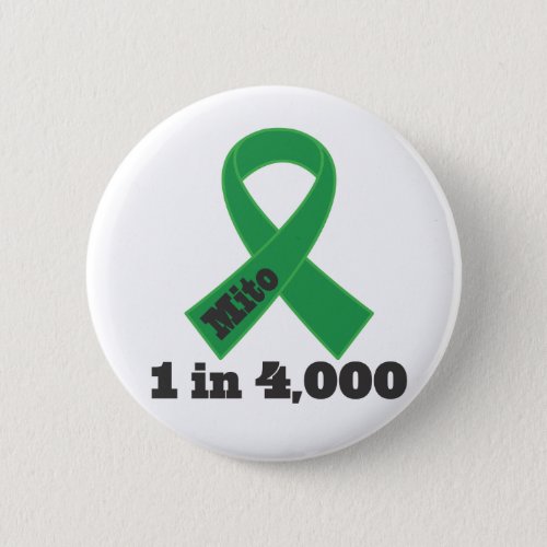 Mito Green Ribbon Awareness 1 in 4000 Pinback Button