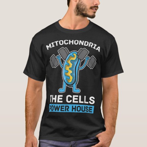 Mitochondria The Cells Power House  Funny Nature B T_Shirt