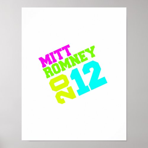 MITT ROMNEY 2012 SWAY NEONpng Poster