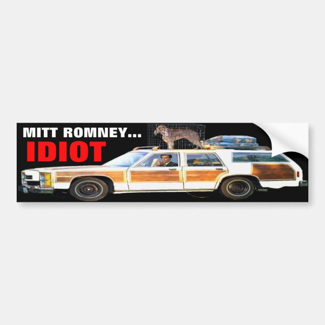 MITT ROMNEY... IDIOT BUMPER STICKER (Front)