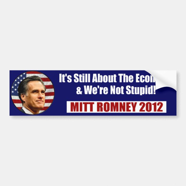 MITT ROMNEY-We're Not Stupid Bumper Sticker (Front)