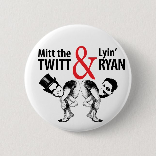 Mitt the Twitt and Lyin’ Ryan Pinback Button (Front)