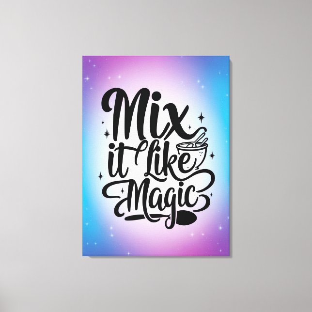 Mix It Like Magic option 2 Canvas Print (Front)