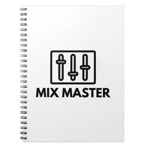 Mix Master Audio Engineer Music Studio Saying Notebook