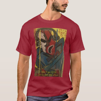 MIX TAPE DJ III T-Shirt
