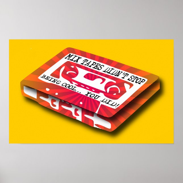Mix Tapes Funny Poster Sign Print (Front)