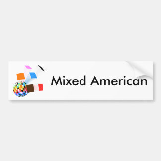 Mixed American Life Bumper Sticker