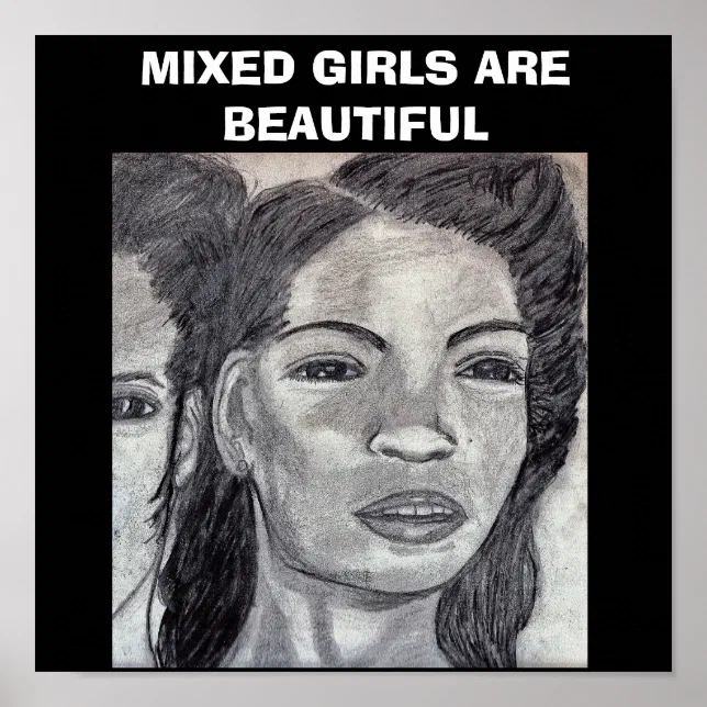 MIXED GIRLS ARE BEAUTIFUL poster Zazzle