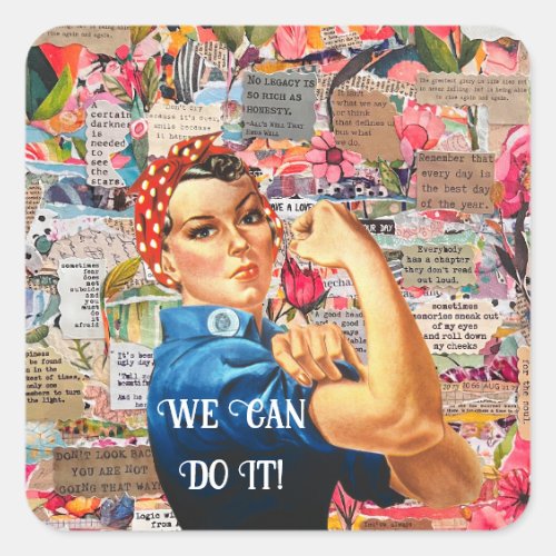 Mixed Media Inspirational Rosie the Riveter   Square Sticker