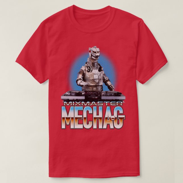 MIXMASTER MECHAGODZILLA T-Shirt (Design Front)