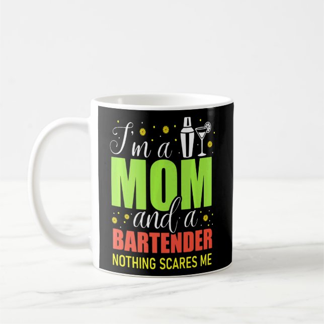 Mixologist Bar Mother Im A Mom And A Bartender  Coffee Mug (Left)